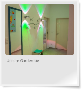 Unsere Garderobe